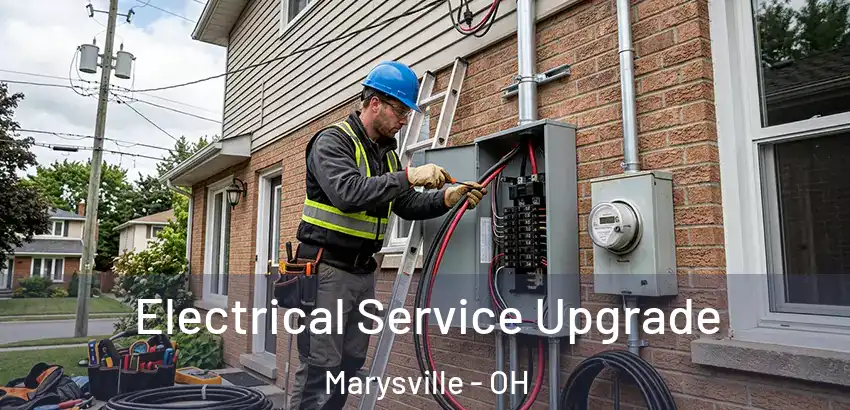 Electrical Service Upgrade Marysville - OH
