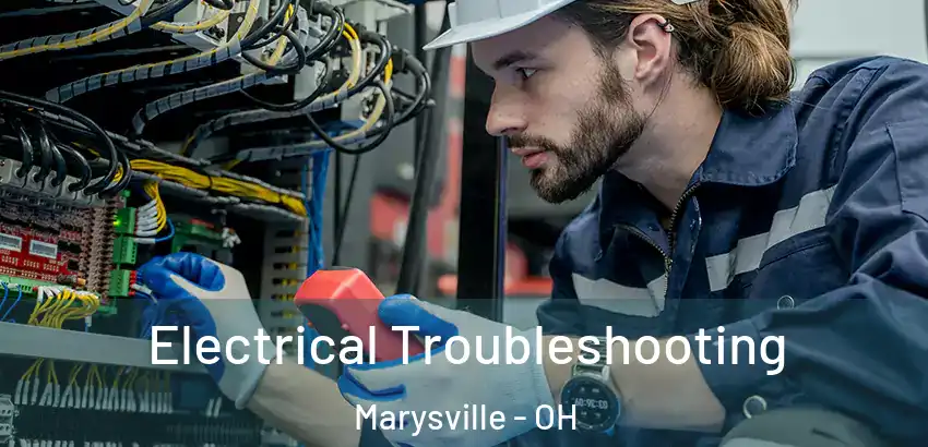 Electrical Troubleshooting Marysville - OH